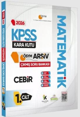 2026 KPSS Matematik Kara Kutu 1.Cilt Cebir Çıkmış Soru Bankası Konu Özetli Dijital Çözümlü - 1