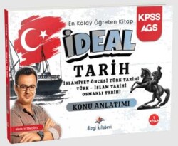 2026 KPSS MEB AGS İdeal Tarih İslamiyet Öncesi Türk Tarihi - Türk İslam Tarihi - Osmanlı Tarihi Konu - Dizgi Kitap