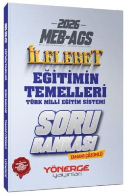2026 MEB-AGS Eğitimin Temelleri ve Türk Milli Eğitim Sistemi İlelebet Soru Bankası - 1