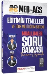 2026 MEB-AGS Eğitimin Temelleri ve Türk Milli Eğitim Sistemi Muallimler Soru Bankası Çözümlü - İndeks Akademi Yayıncılık
