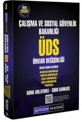 2026 ÜDS Çalışma ve Sosyal Güvenlik Bakanlığı Ünvan Değişikliği Sınavlarına Hazırlık Konu Anlatımlı - Pegem Akademi Yayıncılık