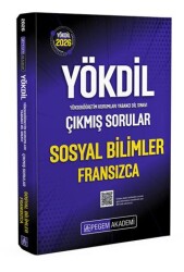 2026 YÖKDİL Sosyal Bilimler Fransızca Çıkmış Sorular - Pegem Akademi Yayıncılık