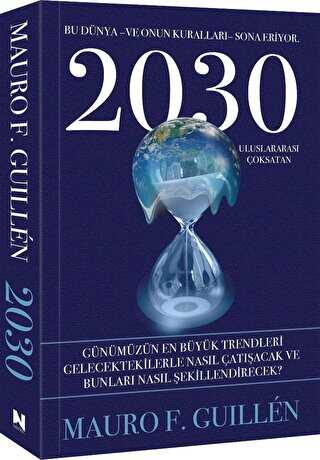 2030 – Bu Dünya ve Onun Kuralları Sona Eriyor