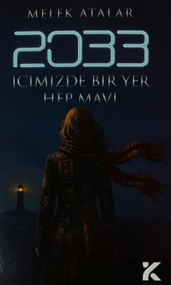 2033 - İçimizdeki Bir Yer Hep Mavi - 1