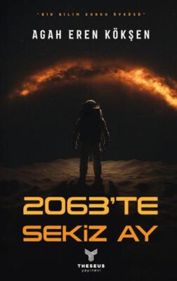 2063’te Sekiz Ay - 1
