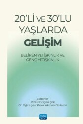 20`li ve 30`lu Yaşlarda Gelişim-Beliren Yetişkinlik ve Genç Yetişkinlik - Nobel Akademik Yayıncılık