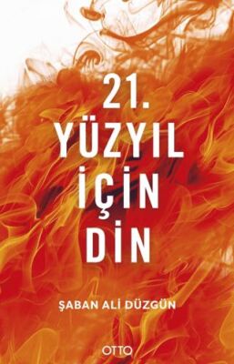 21. Yüzyıl İçin Din - 1