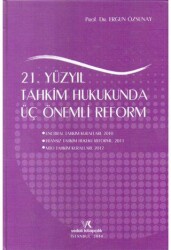 21. Yüzyıl Tahkim Hukukunda Üç Önemli Reform - Vedat Kitapçılık