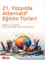 21. Yüzyılda Alternatif Eğitim Türleri - Pegem Akademi Yayıncılık