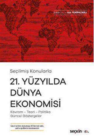 21. Yüzyılda Dünya Ekonomisi - Seçkin Yayıncılık