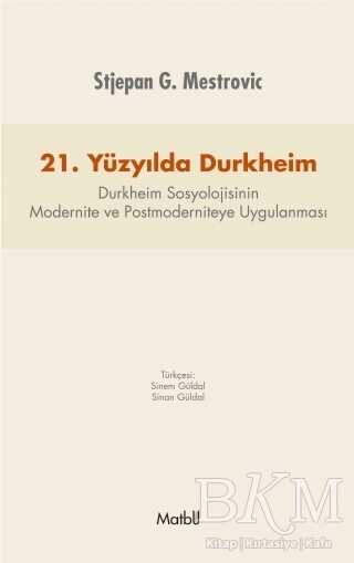 21. Yüzyılda Durkheim - Matbu
