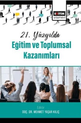 21. Yüzyılda Eğitim ve Toplumsal Kazanımları - 1