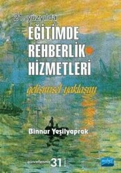 21. Yüzyılda Eğitimde Rehberlik Hizmetleri - Nobel Akademik Yayıncılık