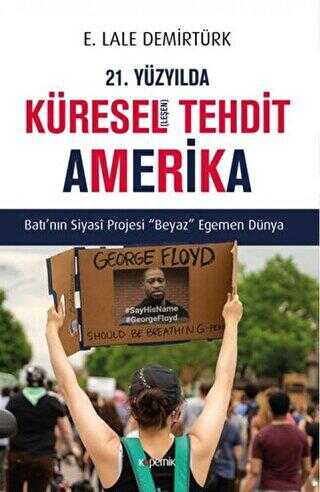 21. Yüzyılda Küreselleşen Tehdit Amerika - Kopernik Kitap