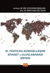 21. Yüzyılda Küreselleşme, Siyaset ve Uluslararası Sistem - Nobel Bilimsel Eserler