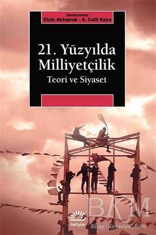 21. Yüzyılda Milliyetçilik - İletişim Yayınevi
