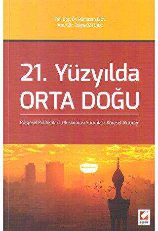 21. Yüzyılda Orta Doğu - Seçkin Yayıncılık