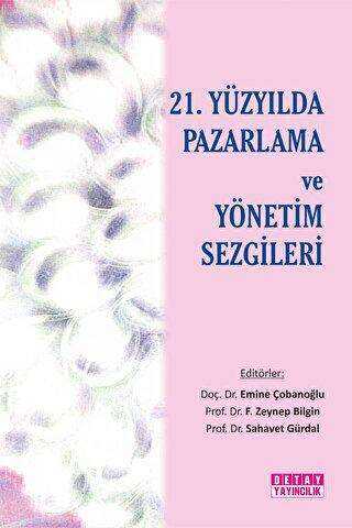 21. Yüzyılda Pazarlama ve Yönetim Sezgileri - Detay Yayıncılık