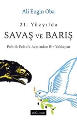 21. Yüzyılda Savaş ve Barış - Doğu Batı Yayınları
