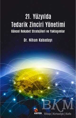 21. Yüzyılda Tedarik Zinciri Yönetimi - 1