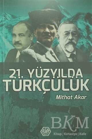 21. Yüzyılda Türkçülük - Atayurt Yayınevi