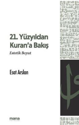 21. Yüzyıldan Kuran`a Bakış - 1