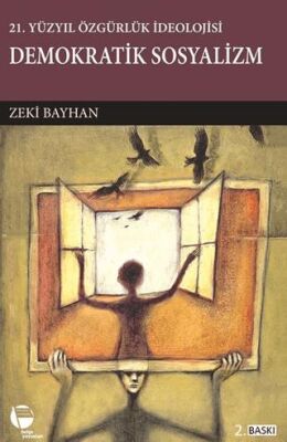 21.Yüzyılda Özgürlük İdeolojisi Demokratik Sosyalizm - 1