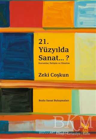 21.Yüzyılda Sanat...? - İkaros Yayınları