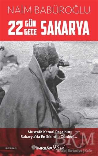 22 Gün 22 Gece Sakarya - İnkılap Kitabevi