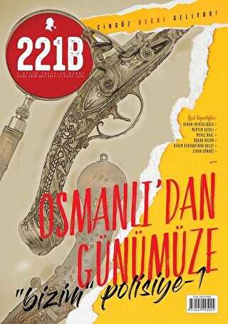 221B İki Aylık Polisiye Dergi Sayı: 11 Eylül - Ekim 2017 - 221B Dergisi