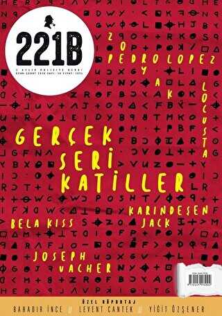 221B İki Aylık Polisiye Dergi Sayı: 18 Ocak - Şubat 2019 - 221B Dergisi