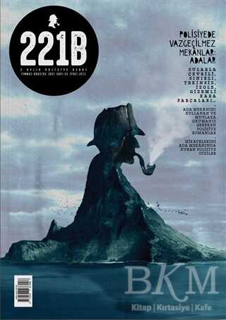 221B İki Aylık Polisiye Dergi Sayı: 33 Temmuz-Ağustos 2021 - 221B Dergisi