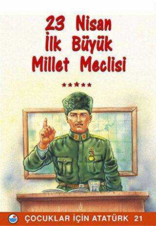 23 Nisan - İlk Büyük Millet Meclisi - Engin Yayınevi