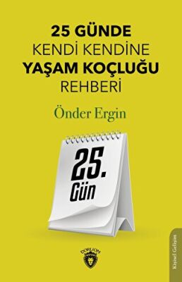 25. Gün - 25 Günde Kendi Kendine Yaşam Koçluğu Rehberliği - 1