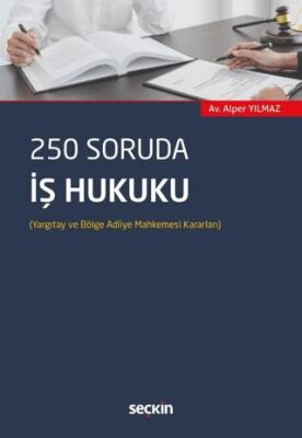 250 Soruda İş Hukuku - 1