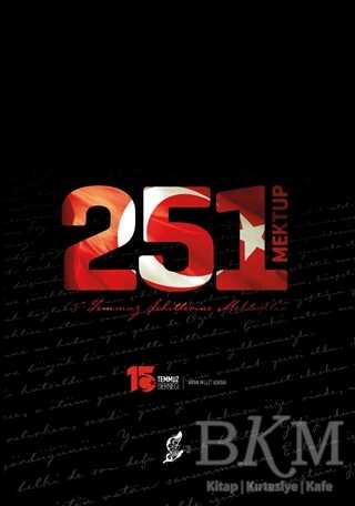 251 Mektup - 15 Temmuz Şehitlerine Mektuplar - 2