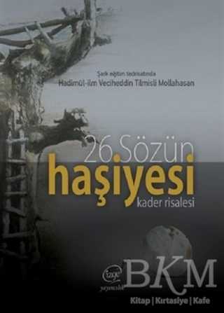 26. Sözün Haşiyesi - Kader Risalesi - Çizge Yayınevi
