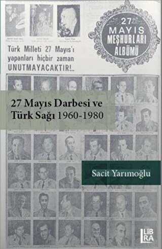 27 Mayıs Darbesi ve Türk Sağı 1960-1980