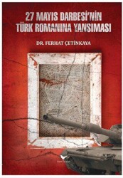 27 Mayıs Darbesi’nin Türk Romanına Yansıması - Günce Yayınları