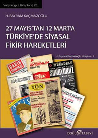 27 Mayıs’tan 12 Mart’a Türkiye`de Siyasal Fikir Hareketleri