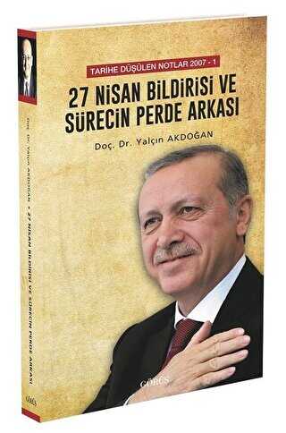 27 Nisan Bildirisi ve Sürecin Perde Arkası - Görüş Yayınları