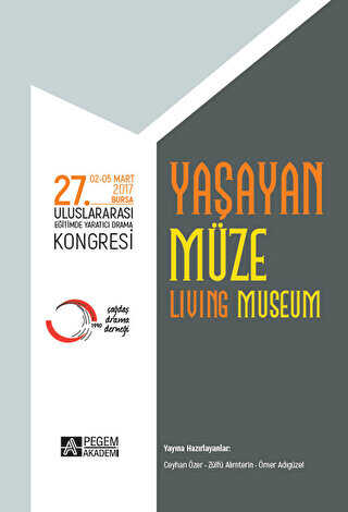 27. Uluslararası Eğitimde Yaratıcı Drama Kongresi - Yaşayan Müze