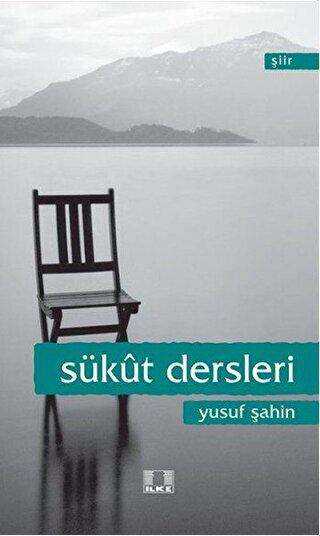 Sükut Dersleri - İlke Yayıncılık