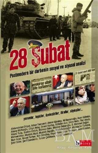 28 Şubat Postmodern Bir Darbenin Sosyal ve Siyasal Analizi - Birey Yayıncılık