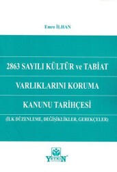 2863 Sayılı Kültür ve Tabiat Varlıklarını Koruma Kanunu Tarihçesi - Yetkin Yayınları