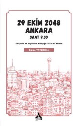 29 Ekim 2048 Ankara Saat 9.30 - Sonçağ Yayınları