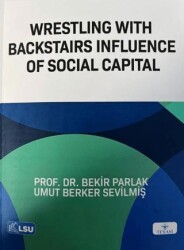 Wrestling with Backstairs Influence of Social Capital - TESAM Yayınları