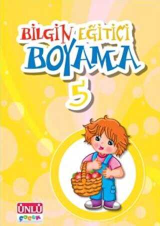 Bilgin Eğitici Boyama - 5 - Ünlü Çocuk Yayınları