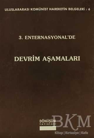 3. Enternasyonel’de Devrim Aşamaları - Dönüşüm Yayınları