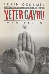 3. Milenyum Siyasi Doktrini Yeter Gayrı! - Kurgu Kültür Merkezi